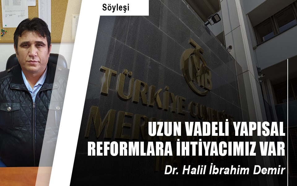 299956Uzun vadeli yapısal reformlara ihtiyacımız var.jpeg